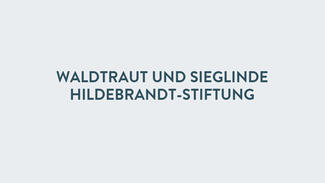 Waldtraut und Sieglinde Hildebrandt-Stiftung (Schriftzug)